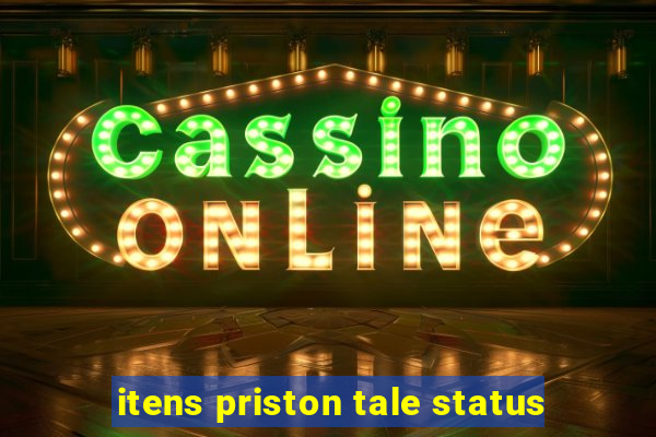 itens priston tale status